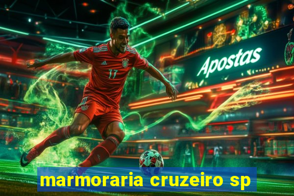 marmoraria cruzeiro sp